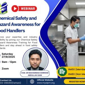 Chemical Safety and Hazard Awareness for Food Handlers | 27 September 2025 | Sabtu | 9.00am-12.00pm
